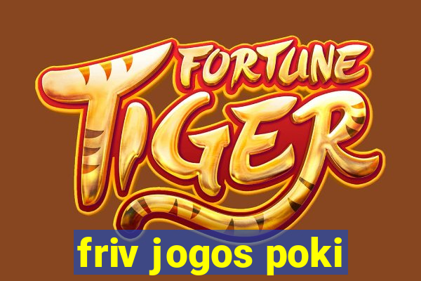 friv jogos poki